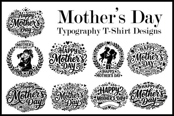 Crafting Meaningful Gifts with Mother’s Day Typography T-Shirt Designs